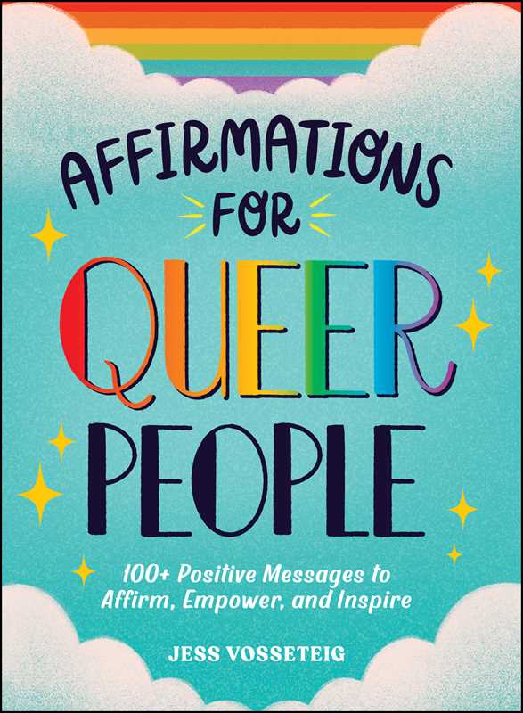 Affirmations for Queer People by Jess Vosseteig