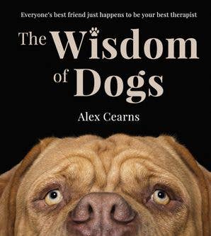 Wisdom Of Dogs:  The Adorable And Funny New Book