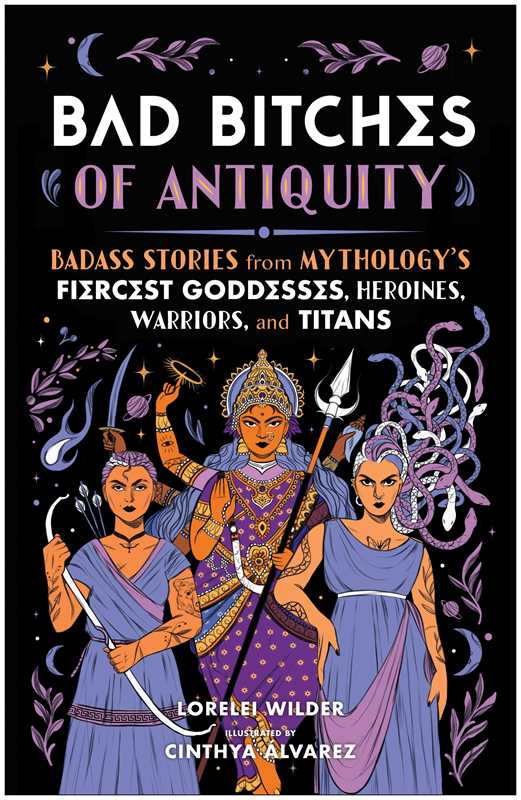 Bad Bitches of Antiquity by Lorelei Wilder